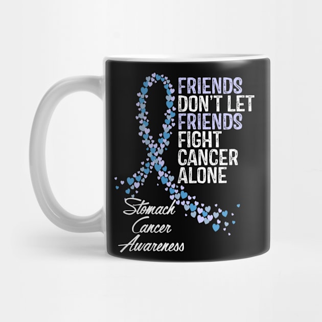 Friends Dont Let Friends Fight Cancer Alone by RW